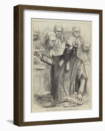 Trial of the Tichborne Claimant, Dr Kenealy Concluding His Address-null-Framed Giclee Print