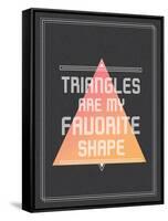 Triangles are My Favorite Shape-null-Framed Stretched Canvas