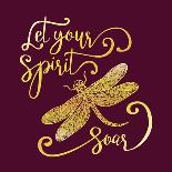 Let Your Spirit Soar. Hand Drawn Lettering with a Dragonfly. Modern Brush Calligraphy.-Trigubova Irina-Art Print