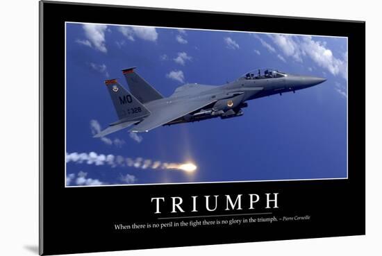 Triumph: Inspirational Quote and Motivational Poster-null-Mounted Photographic Print