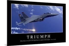 Triumph: Inspirational Quote and Motivational Poster-null-Mounted Photographic Print