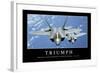 Triumph: Inspirational Quote and Motivational Poster-null-Framed Photographic Print