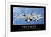 Triumph: Inspirational Quote and Motivational Poster-null-Framed Photographic Print