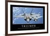 Triumph: Inspirational Quote and Motivational Poster-null-Framed Photographic Print