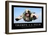 Trompe-La-Peur: Citation Et Affiche D'Inspiration Et Motivation-null-Framed Photographic Print