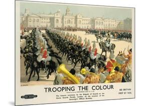 Trooping the Colour, Poster Advertising British Railways, c.1950-Christopher Clark-Mounted Giclee Print