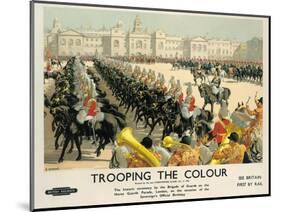 Trooping the Colour, Poster Advertising British Railways, c.1950-Christopher Clark-Mounted Premium Giclee Print