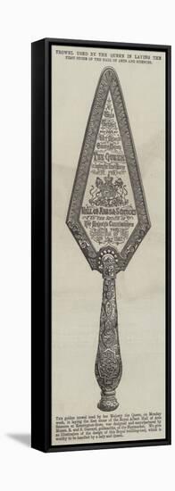 Trowel Used by the Queen in Laying the First Stone of the Hall of Arts and Sciences-null-Framed Stretched Canvas