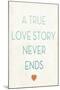 True Love Story-Kindred Sol Collective-Mounted Premium Giclee Print