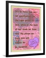 Truly Love Will Always Be an Exception-Cathy Cute-Framed Premium Giclee Print