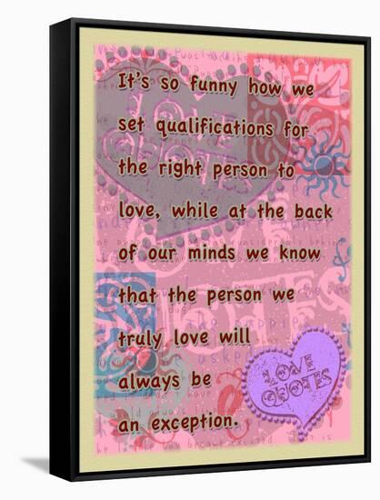 Truly Love Will Always Be an Exception-Cathy Cute-Framed Stretched Canvas