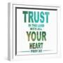 Trust In The Lord-Taylor Greene-Framed Art Print