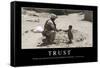 Trust: Inspirational Quote and Motivational Poster-null-Framed Stretched Canvas