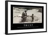 Trust: Inspirational Quote and Motivational Poster-null-Framed Photographic Print