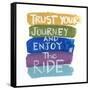 Trust Your Journey-Smith Haynes-Framed Stretched Canvas