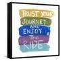 Trust Your Journey-Smith Haynes-Framed Stretched Canvas