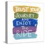 Trust Your Journey-Smith Haynes-Stretched Canvas