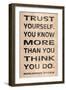 Trust Yourself-N. Harbick-Framed Premium Giclee Print