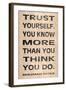 Trust Yourself-N. Harbick-Framed Premium Giclee Print