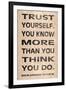 Trust Yourself-N. Harbick-Framed Art Print