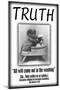 Truth-null-Mounted Art Print