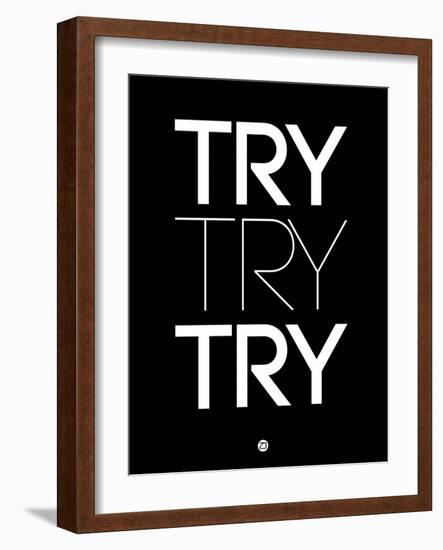 Try Try Try Black-NaxArt-Framed Art Print