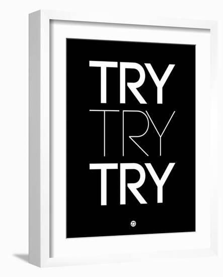 Try Try Try Black-NaxArt-Framed Art Print