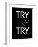 Try Try Try Black-NaxArt-Framed Art Print