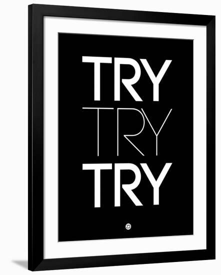 Try Try Try Black-NaxArt-Framed Art Print