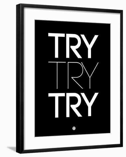 Try Try Try Black-NaxArt-Framed Art Print