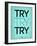 Try Try Try Blue-NaxArt-Framed Art Print