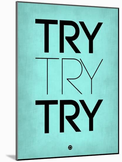 Try Try Try Blue-NaxArt-Mounted Art Print
