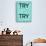 Try Try Try Blue-NaxArt-Art Print displayed on a wall