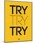 Try Try Try Yellow-NaxArt-Mounted Art Print