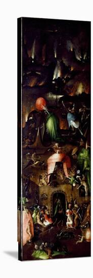 Tryptic of the Last Judgemen: right Panel Representing Hell, C.1504 (Painting on Wood)-Hieronymus Bosch-Stretched Canvas