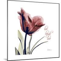 Tulip Live Laugh Love-Albert Koetsier-Mounted Premium Giclee Print