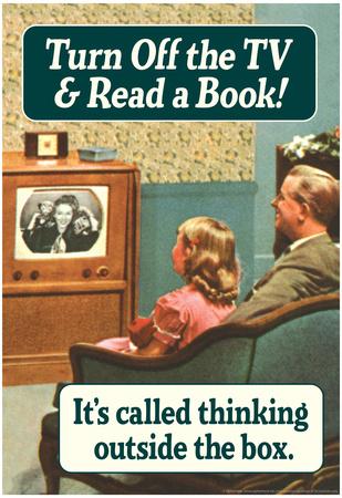 Turn Off TV Read A Book Thinking Outside The Box Funny Poster