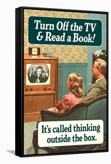 Turn Off TV Read A Book Thinking Outside The Box Funny Poster-Ephemera-Framed Stretched Canvas