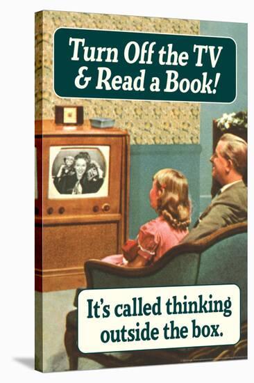 Turn Off TV Read A Book Thinking Outside The Box Funny Poster-Ephemera-Stretched Canvas