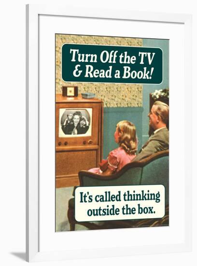 Turn Off TV Read A Book Thinking Outside The Box Funny Poster-Ephemera-Framed Poster