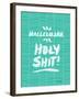 Turquoise Hallelujah Holy Shit-Cat Coquillette-Framed Giclee Print