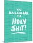 Turquoise Hallelujah Holy Shit-Cat Coquillette-Mounted Art Print