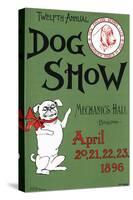 Twelfth Annual Dog Show, Mechanics Hall, Boston, April 20, 21, 22, 23. 1896.-null-Stretched Canvas