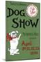 Twelfth Annual Dog Show, Mechanics Hall, Boston, April 20, 21, 22, 23. 1896-null-Mounted Art Print