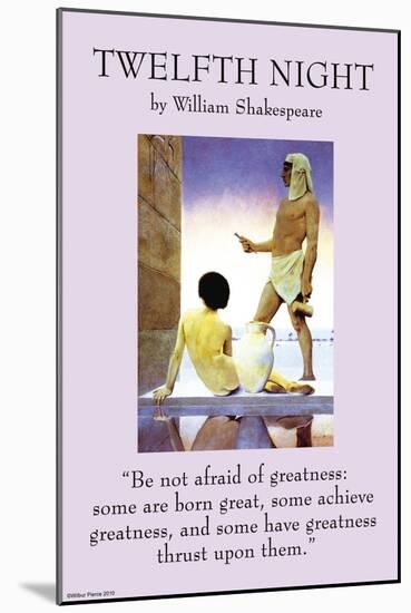 Twelfth Night - Greatness-null-Mounted Art Print