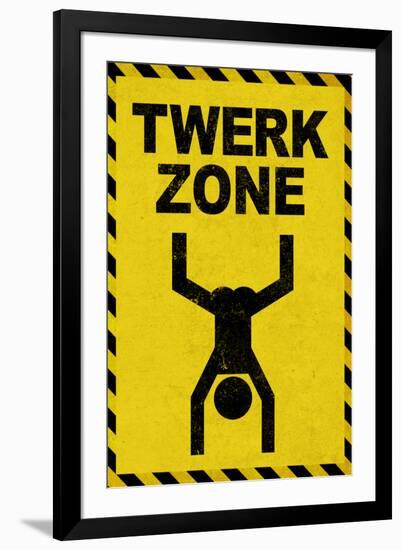 Twerk Zone Sign Humor-null-Framed Art Print