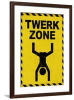 Twerk Zone Sign Poster-null-Framed Poster