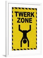 Twerk Zone Sign Poster-null-Framed Poster