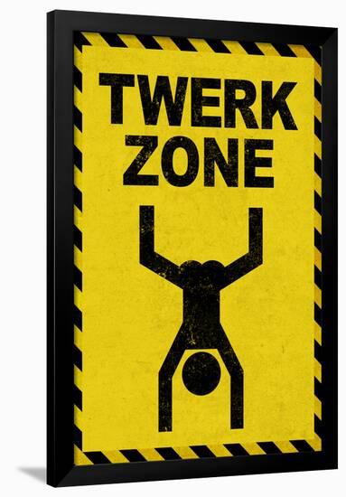 Twerk Zone Sign Poster-null-Framed Poster