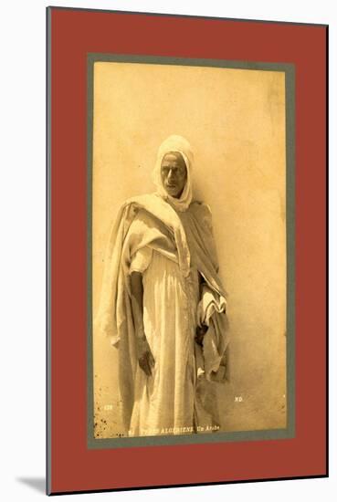 Types Algerians: an Arab-Etienne & Louis Antonin Neurdein-Mounted Giclee Print